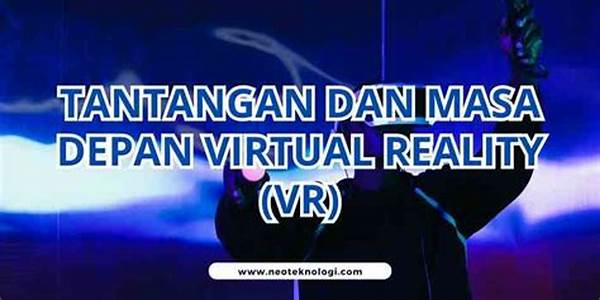 teknologi-virtual-reality-vr-dan-potensinya-di-masa-depan-selain-untuk-game_14e0aaadd.jpg